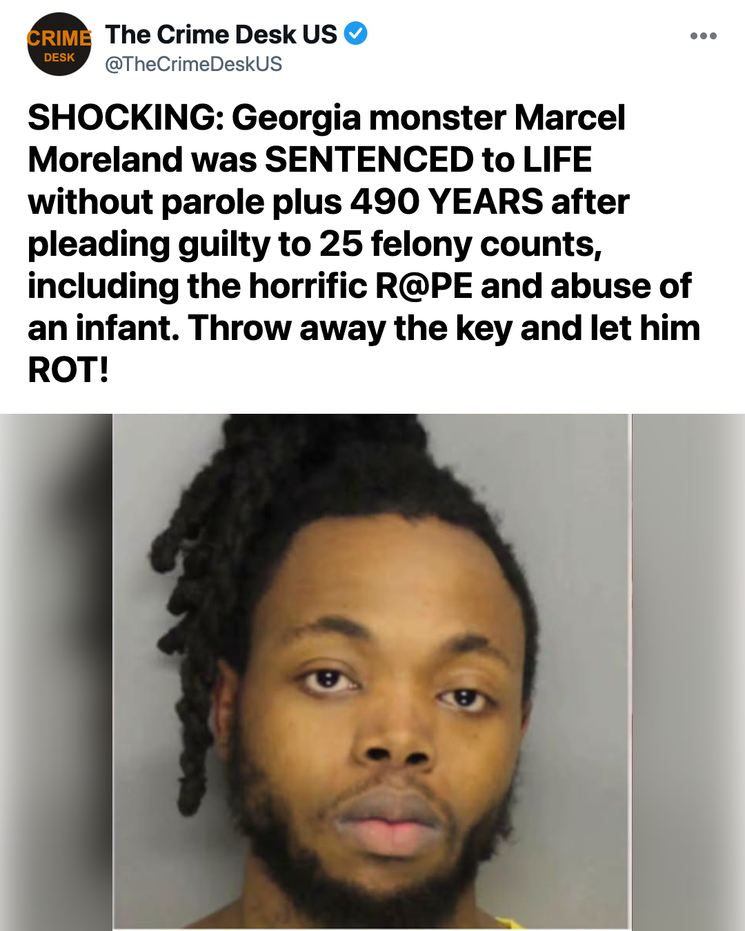 490 Years Plus Life: Georgia Monster Sentenced for Unspeakable Crimes Against Defenseless Infant