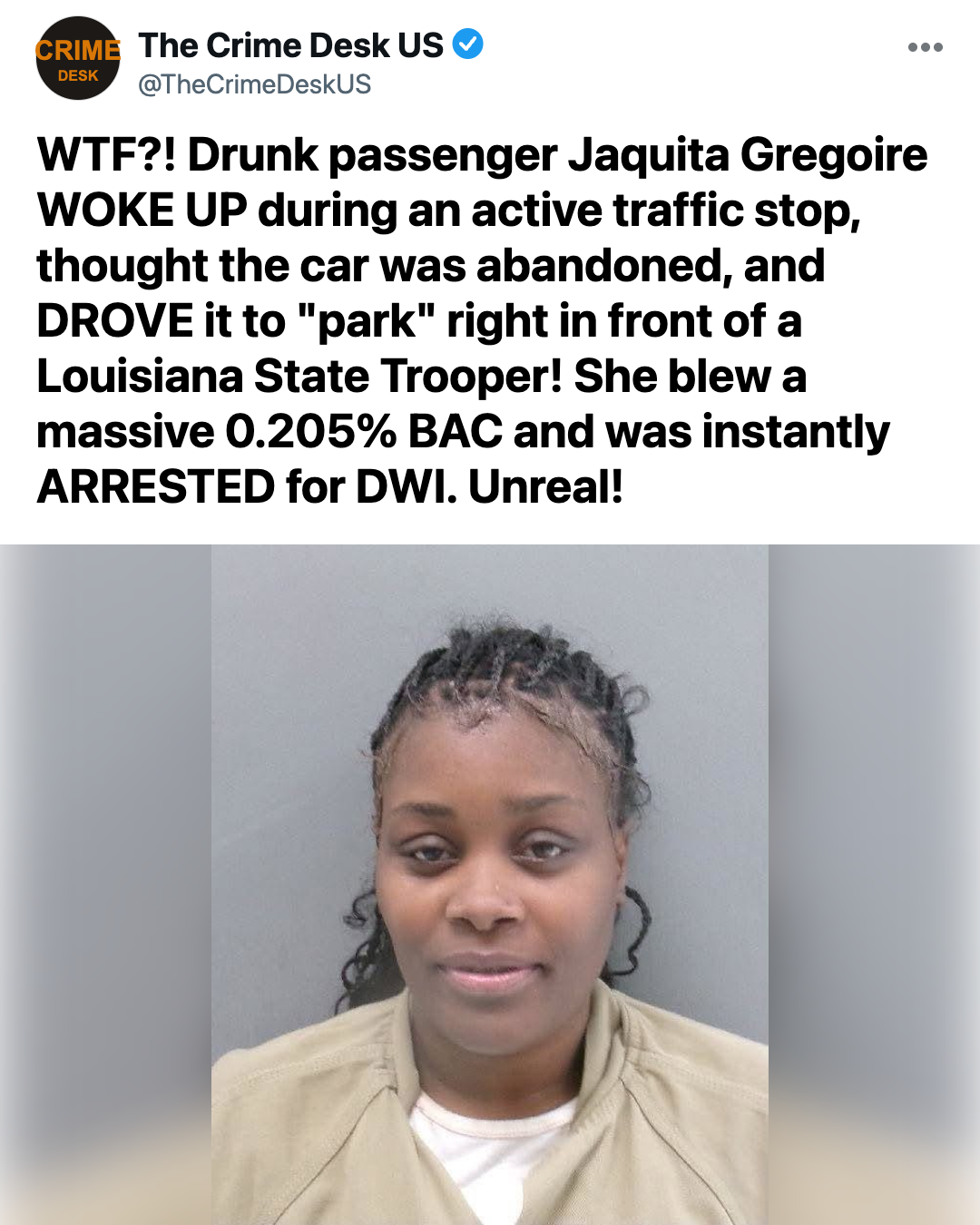 Louisiana Woman Wakes Up Drunk in Passenger Seat, Tries to 'Park' the Car Right in Front of a State Trooper During a Traffic Stop